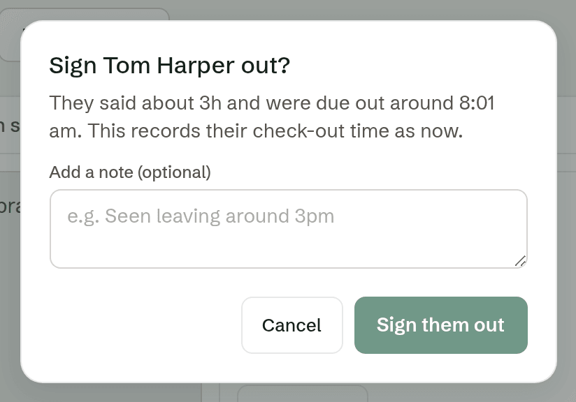 The Sign them out confirmation, with the optional note